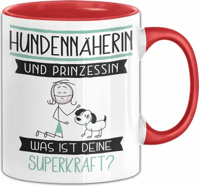 Produktbild von Hundennäherin Und Prinzessin Tasse Geschenk Für Eine Hundennäherin Geburtstag Was Ist Deine Superkraft (Rot)