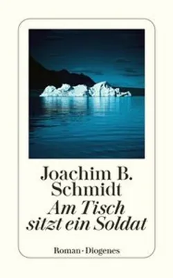 Produktbild von Diogenes Roman: Am Tisch sitzt ein Soldat – Familiendrama aus Island