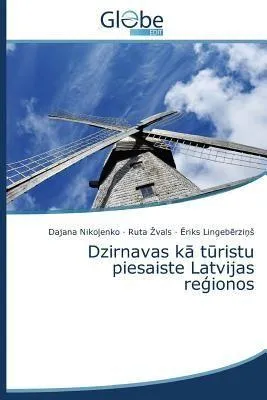 Produktbild von Dzirnavas k¿ t¿ristu piesaiste Latvijas re¿ionos