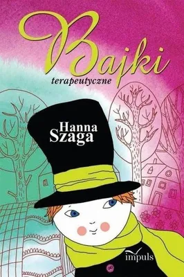 Image de Bajki terapeutyczne Hanna Szaga dla dzieci 66 stron
