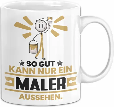 Produktbild von Maler Geschenk Tasse So Gut Kann Nur Ein Maler Aussehen Geschenkidee Kaffee-Becher (Weiß)