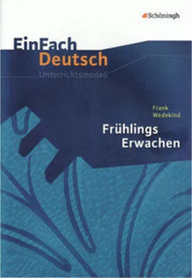 Obrázok produktu pre Frühlings Erwachen. EinFach Deutsch Unterrichtsmodelle