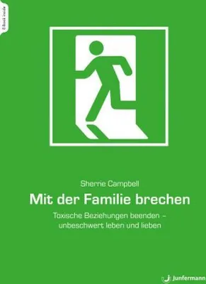 Immagine prodotto di Mit der Familie brechen: Ratgeber für den Umgang mit toxischen Familienbeziehungen