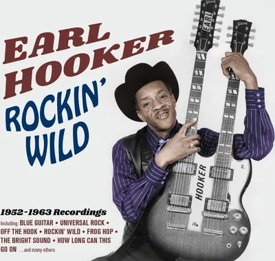 Obrázek produktu pro Earl Hooker: Rockin Wild: 1952 - 1963 Recordings (Limited Edition)
