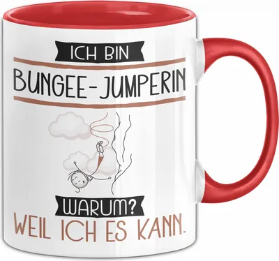 Produktbild von Bungee-Jumperin Tasse Geschenk Ich Bin Bungee-Jumperin Warum Weil Ich Es Kann Geschenkidee Geburtstag (Rot)