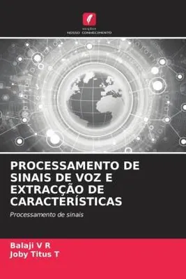Produktbild von Processamento De Sinais De Voz E Extracção De Características