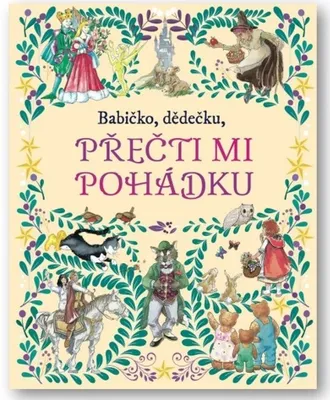 Zdjęcie produktu dla Babičko, dědečku, přečti mi pohádku | kolektiv