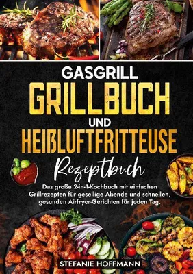 Produktbild von Gasgrill Grillbuch und Heißluftfritteuse Rezeptbuch