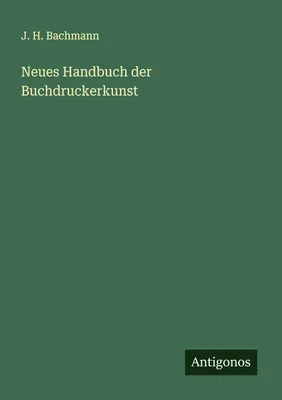 Produktbild von Neues Handbuch der Buchdruckerkunst