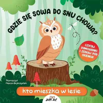 Zdjęcie produktu dla Gdzie się sowa do snu chowa? Kto mieszka w lesie. Kakadu