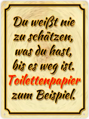 Produktbild von Metallschild XL in 21x28 cm mit Spruch - Du weißt nie zu schätzen was du hast