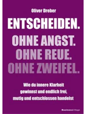 Image de Entscheiden. Ohne Angst. Ohne Reue. Ohne Zweifel.