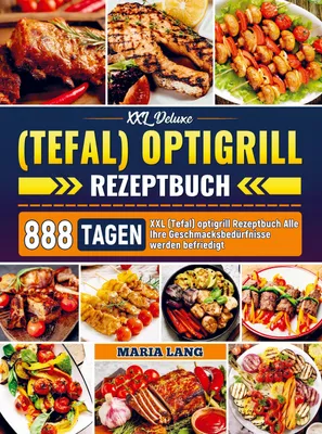 Produktbild von XXL Deluxe (Tefal) optigrill Rezeptbuch