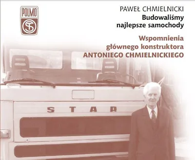 Immagine prodotto di Budowaliśmy najlepsze samochody. Wspomnienia głównego konstruktora Antoniego Chmielnickiego wyd. 2023