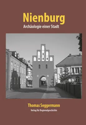 Immagine prodotto di Nienburg - Archäologie einer Stadt