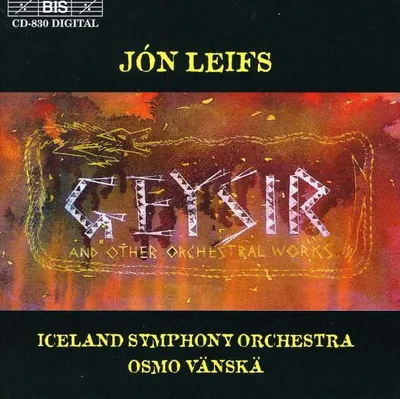 Obrázok produktu pre Jon Leifs (1899-1968) - Geysir