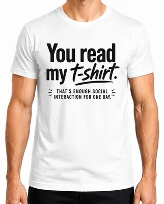 Immagine prodotto di T-shirt da uomo, colore bianco, taglia XXL, con scritta: "Abbastanza interazioni sociali per oggi". (Stile: sarcastico)