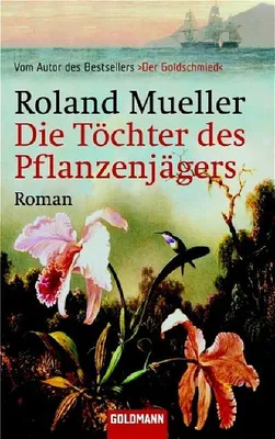 Produktbild von Die Töchter des Pflanzenjägers