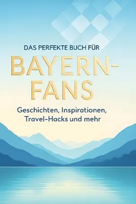 Produktbild von Das perfekte Buch für Bayern-Fans