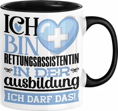 Produktbild von Rettungsassistentin Ausbildung Start Geschenk Tasse Ich Bin Rettungsassistentin In Der Ausbildung Ich Darf Das Kaffee-Becher Geschenkidee (Schwarz)