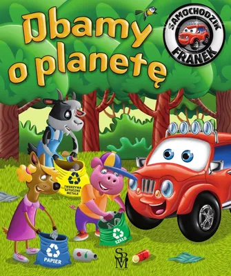 Image de Samochodzik Franek Dbamy o planete