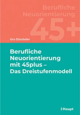 Image de Berufliche Neuorientierung mit 45plus - Das Dreistufenmodell