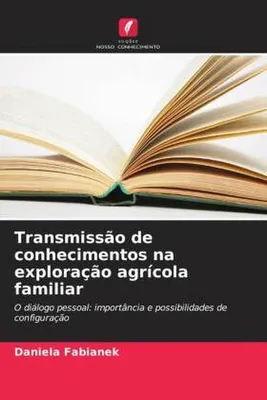 Produktbild von Transmissão de conhecimentos na exploração agrícola familiar