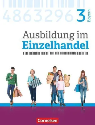 Produktbild von Ausbildung im Einzelhandel 3. Ausbildungsjahr - Bayern - Fachkunde
