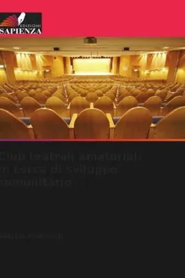 Produktbild von Club teatrali amatoriali in cerca di sviluppo comunitario