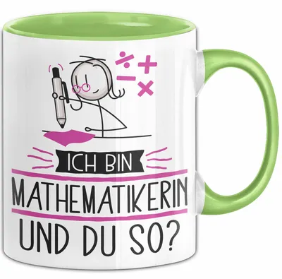 Produktbild von Mathematikerin Tasse Geschenk Ich Bin Mathematikerin Und Du So Geschenkidee Lustiger Spruch Becher (Grün)