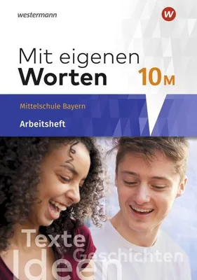 Obrázek produktu pro Mit eigenen Worten 10. Arbeitsheft. Sprachbuch für bayerische Mittelschulen