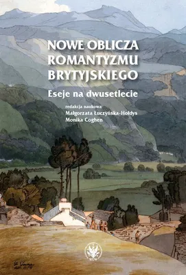 Immagine prodotto di Nowe oblicza romantyzmu brytyjskiego. Eseje na dwusetlecie