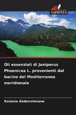Produktbild von Oli essenziali di Juniperus Phoenicea L. provenienti dal bacino del Mediterraneo meridionale