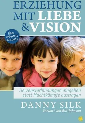 Produktbild von Silk, D: Erziehung mit Liebe und Vision (überarbeitete Ausga