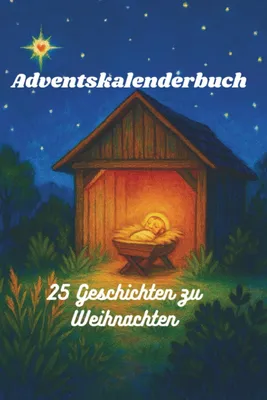 Produktbild von Adventskalenderbuch: 25 Geschichten zu Weihnachten