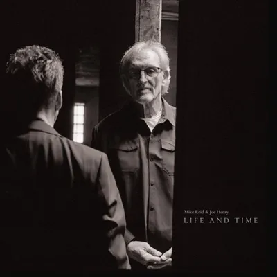 Obrázok produktu pre Mike Reid & Joe Henry: Life And Time (180g) (Audiophile Pressing)