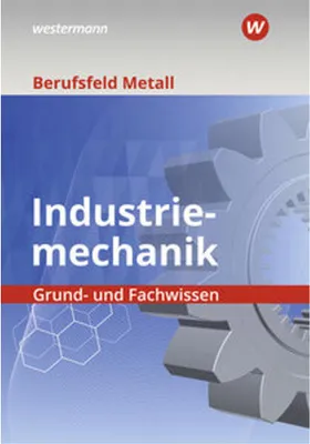 Immagine prodotto di Berufsfeld Metall - Industriemechanik. Grund- und Fachwissen: Schulbuch