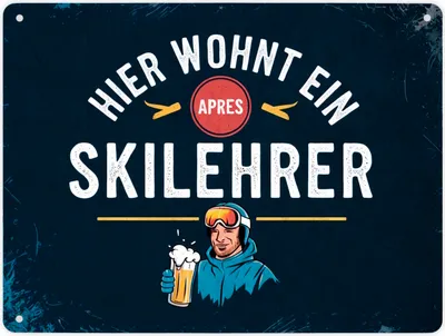 Produktbild von Hier wohnt ein Apres Skilehrer Metallschild XL in 21x28 cm