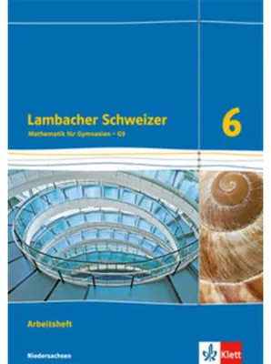 Produktbild von Lambacher Schweizer. 6. Schuljahr G9. Arbeitsheft plus Lösungsheft. Neubearbeitung. Niedersachsen