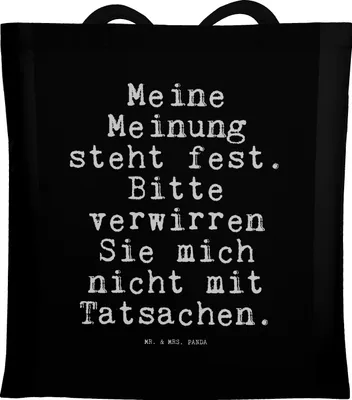 Produktbild von Mr. & Mrs. Panda Einkaufstasche Meine Meinung steht fest.... - Schwarz - Geschenk, Kollege, Beutel, Tote Bag, lustig, Schultasche, Chef, Tasche, Tatsachen, Sprüche