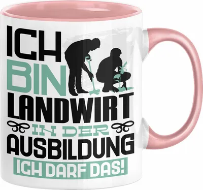 Produktbild von Landwirt Ausbildung Tasse Geschenk Ich Bin Landwirt In Der Ausbildung Ich Darf Das Geschenkidee Spruch (Rosa)