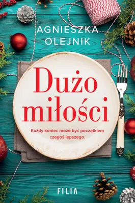 Zdjęcie produktu dla Dużo miłości - Powieść Agnieszka Olejnik