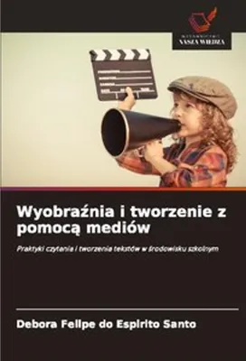 Image de Wyobra¿nia i tworzenie z pomoc¿ mediów
