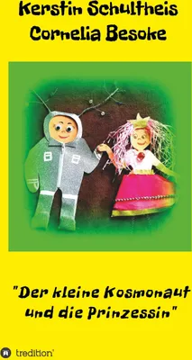 Produktbild von Der kleine Kosmonaut und die Prinzessin