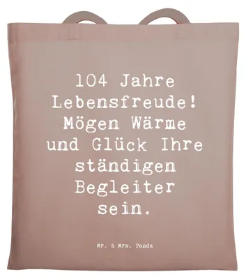 Produktbild von Mr. & Mrs. Panda Jutebeutel Spruch 104. Geburtstag Lebensfreude - Braun Pastell - Geschenk, Laptoptasche, Geburtstagssprüche, Geburtstagserinnerungen, totebag, Alter