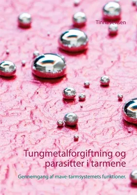 Produktbild von Tungmetalforgiftning og parasitter i tarmene