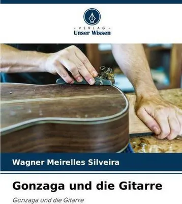 Produktbild von Gonzaga und die Gitarre