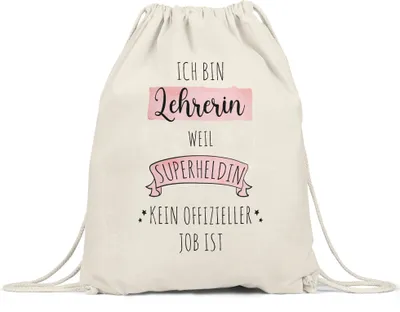 Produktbild von Ich Bin Lehrerin Weil Superheldin Kein Anerkannter Job Ist Turnbeutel Gymsack  Geschenk Danke Sagen