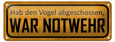 Produktbild von Blechschild Spruch 27x10cm hab Vogel abgeschossen NOTWEHR Dekoration