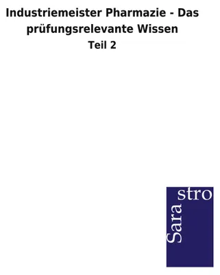 Produktbild von Industriemeister Pharmazie - Das prüfungsrelevante Wissen